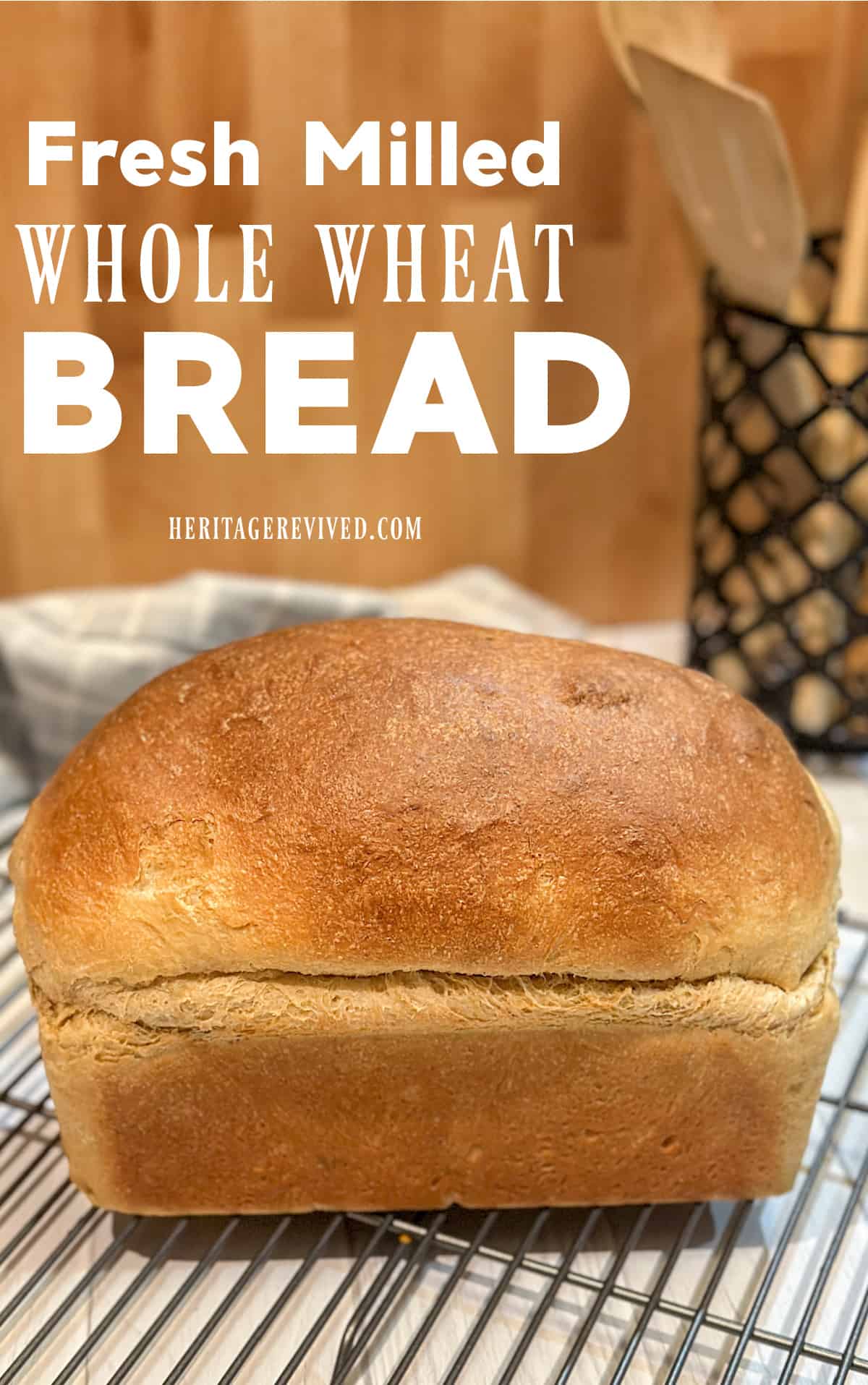 Fresh Milled Flour Bread Recipe (Perfect Sandwich Loaf!) Heritage revived