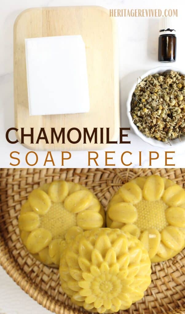 Vertical graphic with ingredients above and finished soap below and text "Chamomile soap recipe"