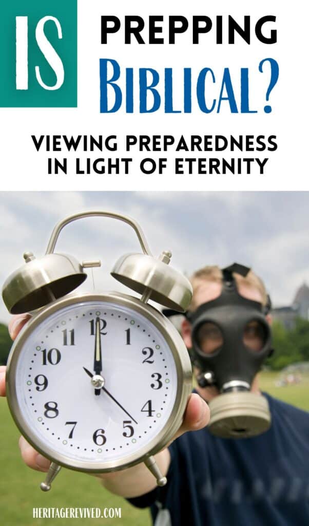 Graphic of Man in gas mask holding a clock with text "Is Prepping Biblical? Viewing preparedness in light of eternity"