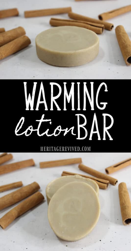 Vertical graphic with two images of lotion bar and cinnamon sticks with text "Warming lotion bar"
