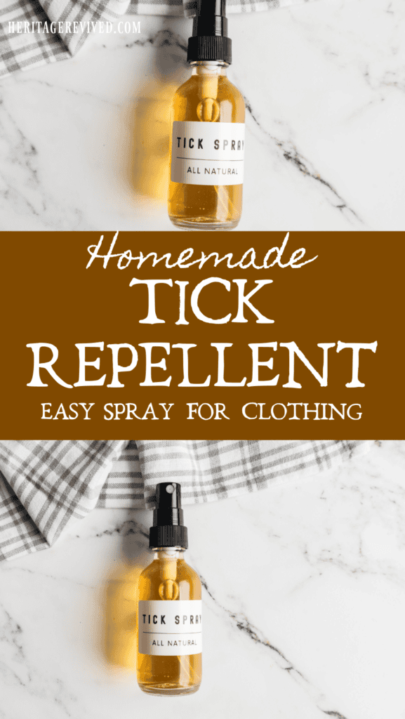 Vertical graphic with 2 images of DIY tick spray and text overlay "homemade tick repellent- easy spray for clothing"